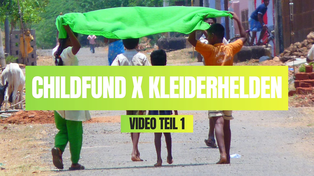 Hinter der Bux: VIDEO TEIL 1 - Childfund X kleiderhelden