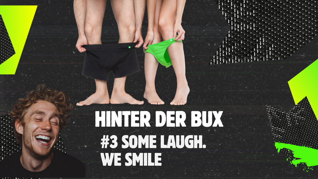 Hinter der Bux: Some laugh. We Smile.